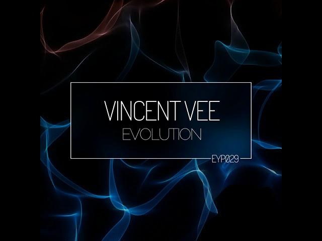 Vincent Vee - Evolution (Original Mix)