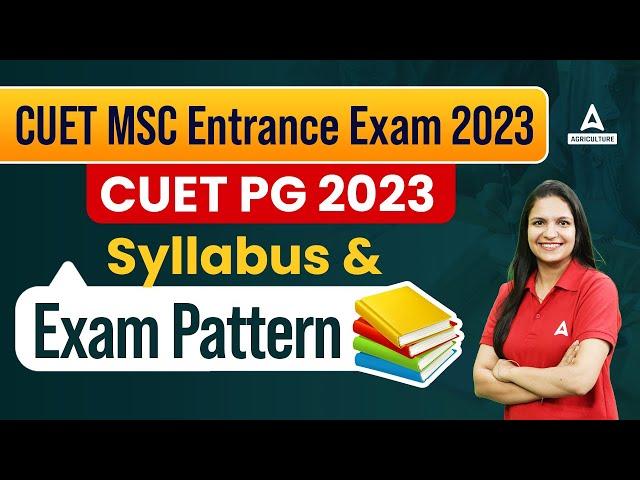 CUET MSC Entrance Exam 2023 | CUET PG 2023 Syllabus and Exam Pattern | By Dr. Meenakshi Rathi