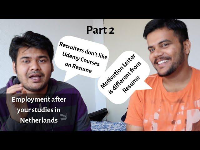 Application Process for Working in the Netherlands - Jobs, Ph.D. or PDEng - Part 2