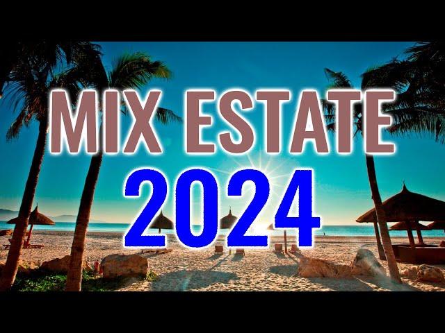 MIX ESTATE 2024 ITALIANE  IL TOP HIT DELL'ESTATE 2024 ️ MIGLIORE MUSICA DELL'ESTATE 2024