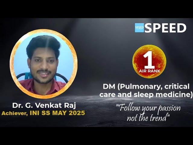 INI SS May 2025, 1st Rank AML, Dr.G.Venkat Raj., DM Pulmonology, Critical Care & Sleep Medicine,