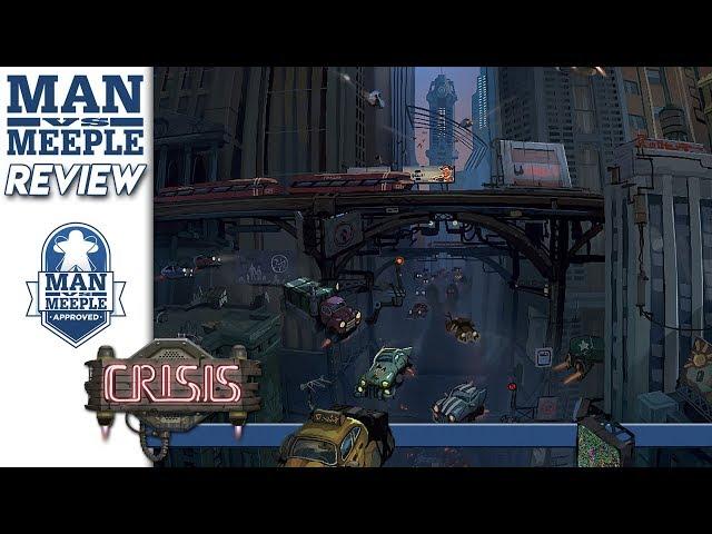 Crisis Review by Man Vs Meeple (LudiCreations)