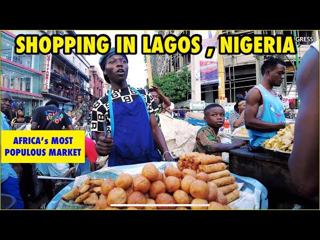 Dive Into Africa’s Most Populous Market! Lagos Nigeria