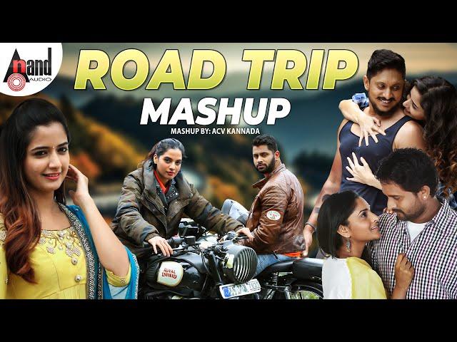 ROAD TRIP MASHUP Kannada Movie Video Song | @ACVKANNADA | #anandaudio #kannadamashup