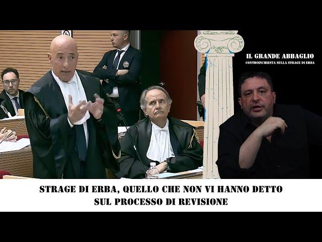 Strage di Erba, EPISODIO 9 - Quello che nessuno vi ha detto sul processo di revisione a Brescia