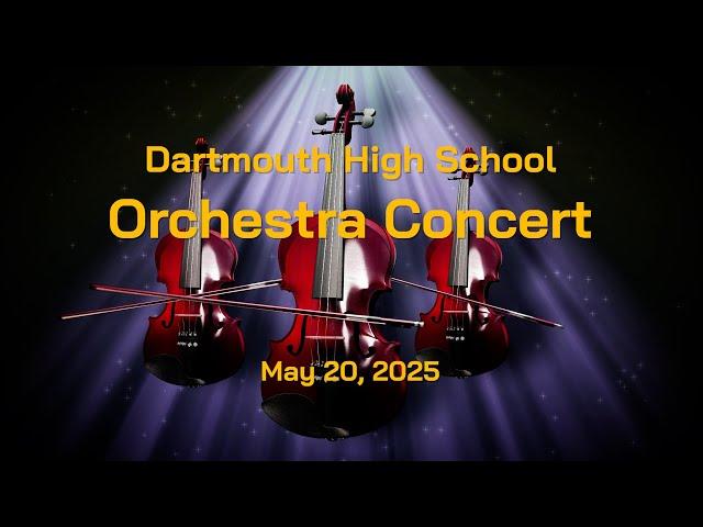 Dartmouth High School Orchestra Spring Concert 2025