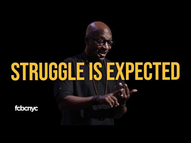 The Struggle Is Real | Pastor Michael A. Walrond Jr. | FCBC