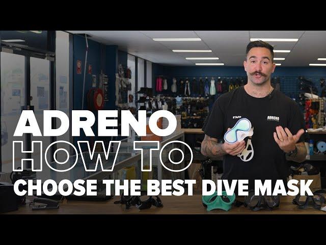 How to Choose the Best Dive Mask For Your Adventure | ADRENO