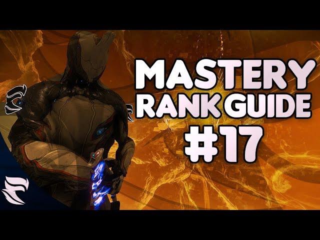 Warframe: Mastery Rank Guide Episode #17