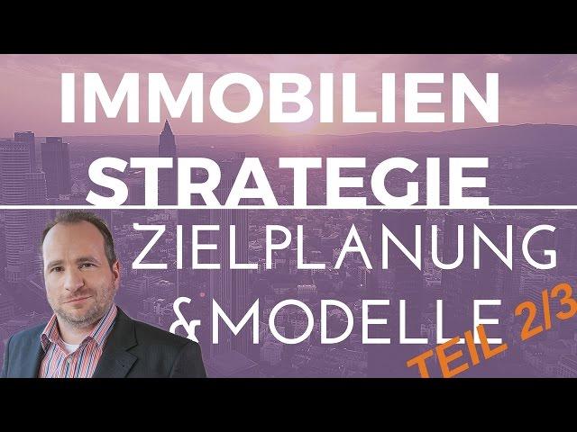 Immobilieninvestment Strategien & Modelle 2/3