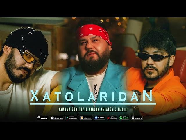 Mirjon Ashrapov & Xamdam Sobirov & Malik - XATOLARIDAN (audio 2022)|| Soundtrack “Alvido bolalik”