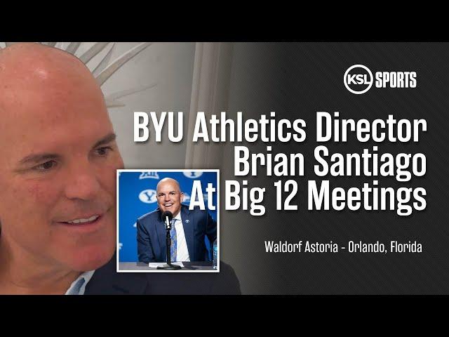 BYU AD Brian Santiago Discussed Pressing Issues At Big 12 Meetings