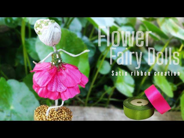 DIY /how to make a flower fairy dolls from satin ribbon