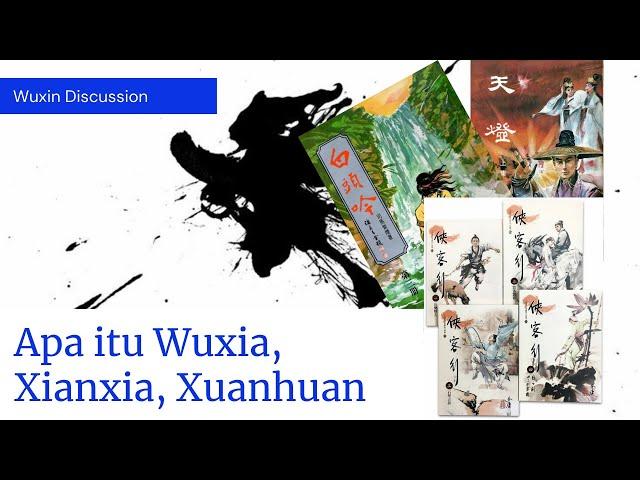 Pembahasan genre wuxia, xianxia dan xuanhuan