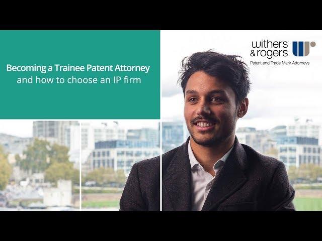 Becoming a Trainee Patent Attorney and how to choose an IP firm