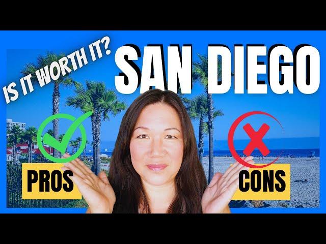 LIVING in SAN DIEGO - Pros and Cons. 5 THINGS you NEED to know before moving here.