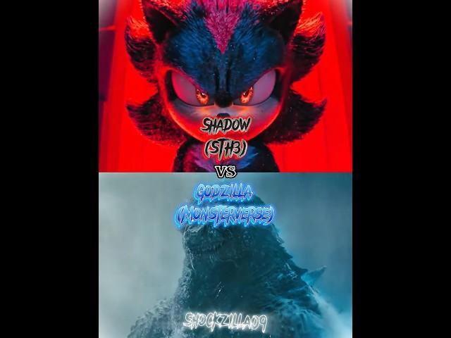 Godzilla (Monsterverse) vs Shadow (STH3) |#sonicthehedgehog3 #godzillavskong