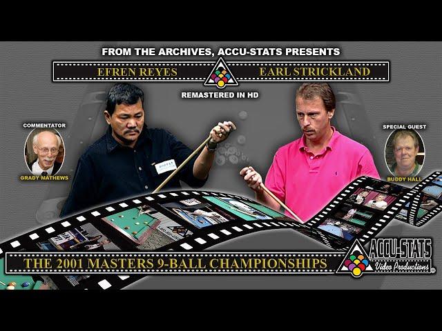 9-Ball - EFREN REYES vs EARL STRICKLAND - 2001 Masters 9-Ball Championship - Hot Seat Match