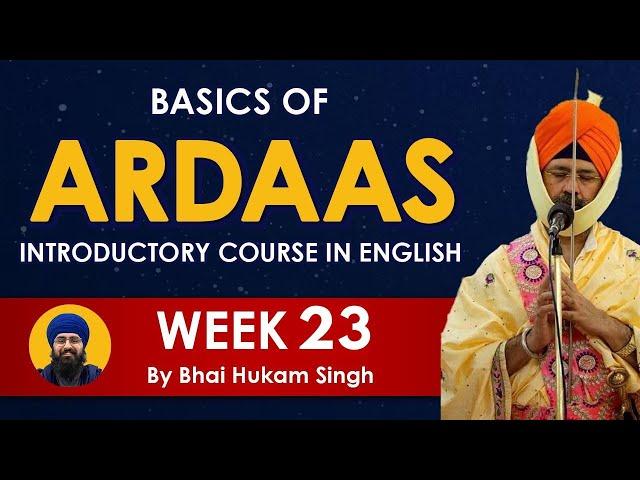 Basics of Ardaas English Course - WEEK 23