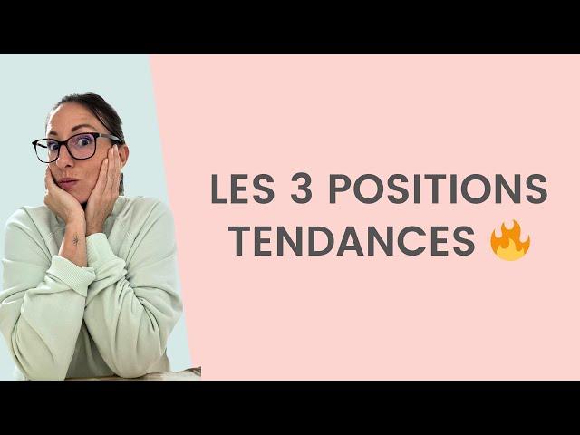 3 Positions TENDANCES que les hommes AIMENT !