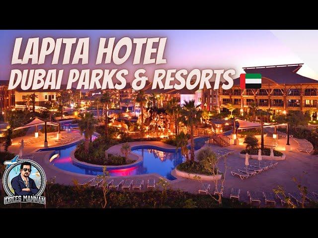 Lapita Hotel I Dubai Parks & Resorts I Idrees Mannan I May 2022 I VLog # 47