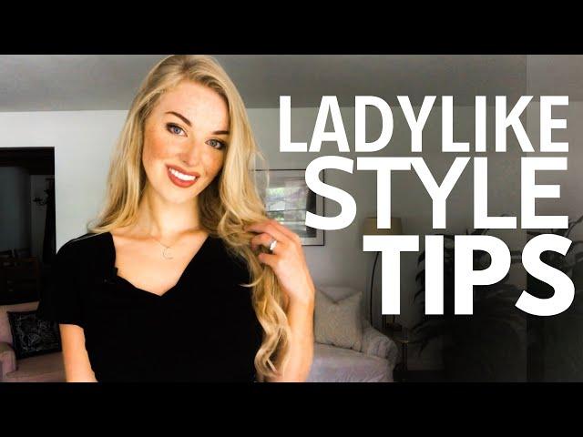 How to Dress Ladylike...