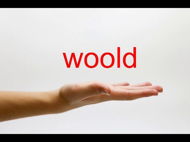 How to Pronounce woold - American English