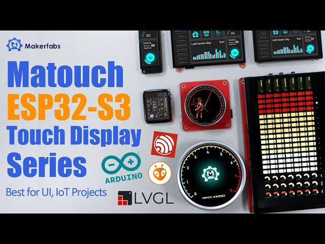 MaTouch ESP32-S3 Touch Display Series | Best ESP32 Development Boards for UI, IoT, and AI Projects