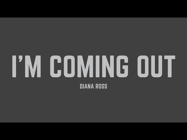 Diana Ross - I'm Coming Out (Lyrics)