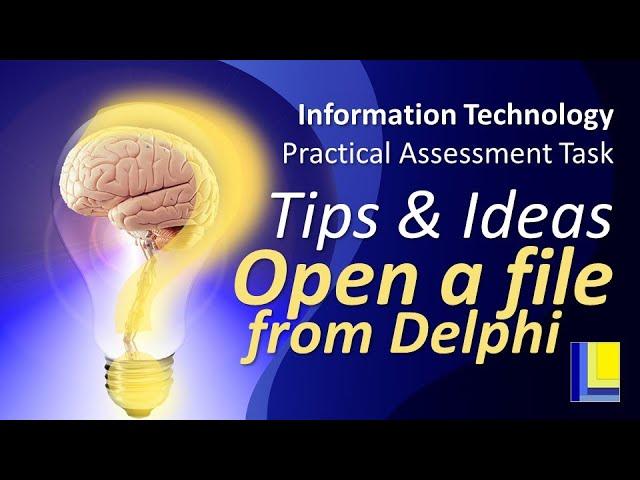 IT PAT Tips and Hints | Open a file from Delphi