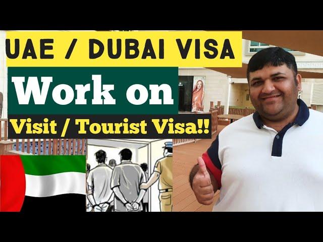 Work on Visit/Tourist Visa in UAE/Dubai || Immigration Rules for Visit Visa Holders