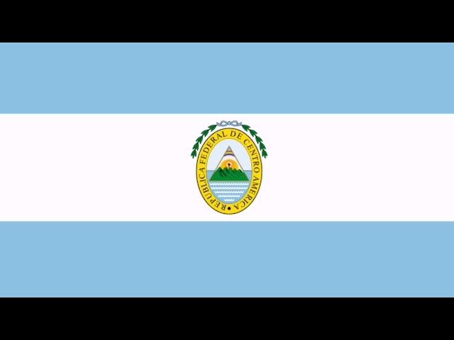 Federal Republic of Central American Anthem