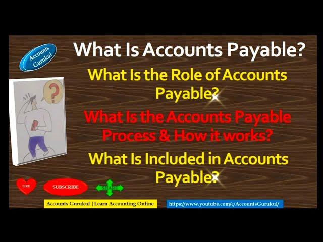 Procure-to-Pay (P2P) - What Is Accounts Payable? Role of Accounts Payable? Process & How it works?