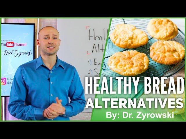 Healthy Alternatives To Conventional Wheat & Bread | Dr. Nick Z.