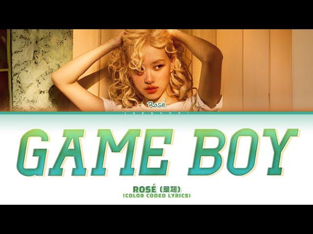 ROSÉ (로제) 'game boy' (Color Coded Lyrics)