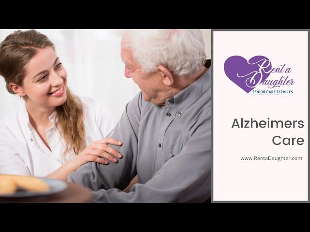 Rent A Daughter - Alzheimer's Care