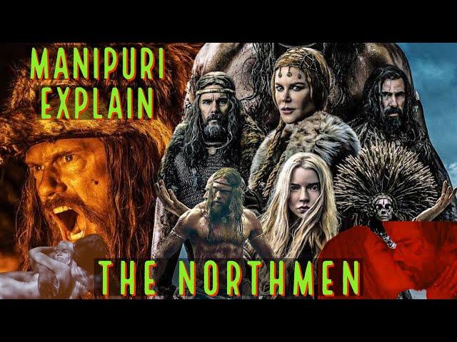 THE NORTHMEN VALHALLA Manipuri explained Hollywood movie action historical epic war movie