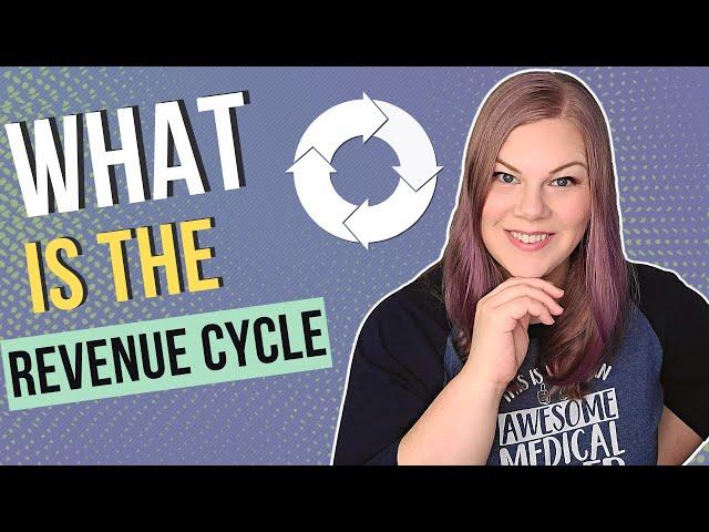 What is the Revenue Cycle in Medical Billing and Coding? (RCM Basics Explained)