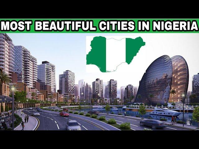 Top 10 Most Beautiful Cities in Nigeria 2022