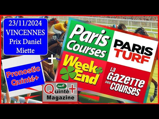 PRIX DANIEL MIETTE, VINCENNES, quinté+ du 23 Novembre 2024