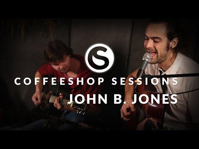 John B. Jones: Coffeeshop Sessions