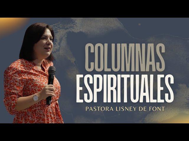 Pra. Lisney de Font │ Columnas Espirituales │ 11-13-24