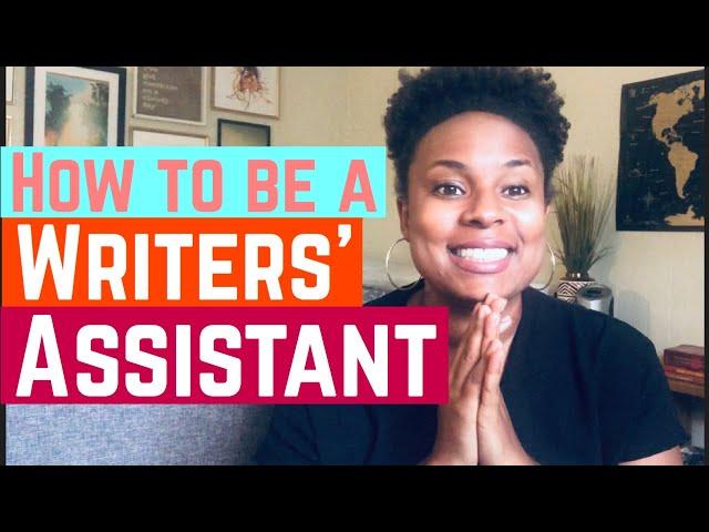 How To Be A Writers' Assistant