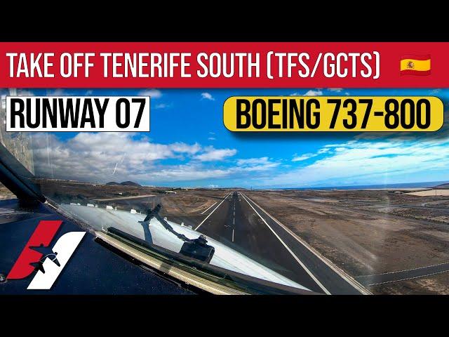 Tenerife South Airport (TFS/GCTS) Take Off Runway 07 Boeing 737-800 Cockpit View [4K]