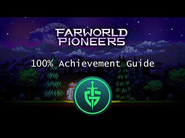 Farworld Pioneers - 100% Achievement Guide | Xbox Game Pass