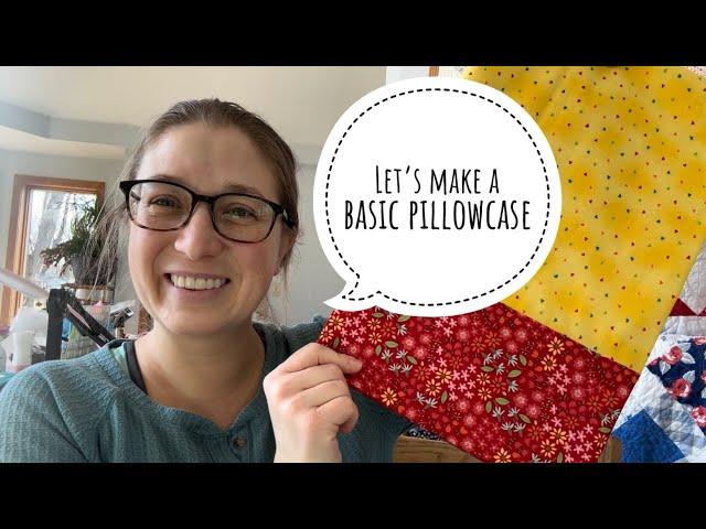 How to make a basic pillowcase, Pillowcases for charity, pillowcase tutorial, VLOG