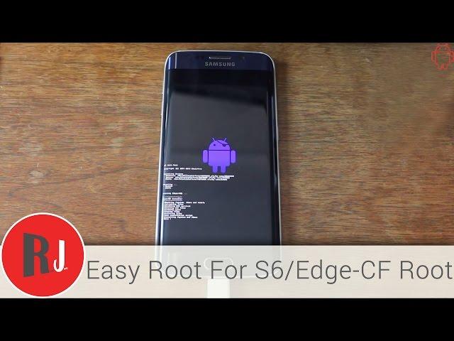 How to Root the Samsung Galaxy S6 or Edge with CF Auto Root the easy method