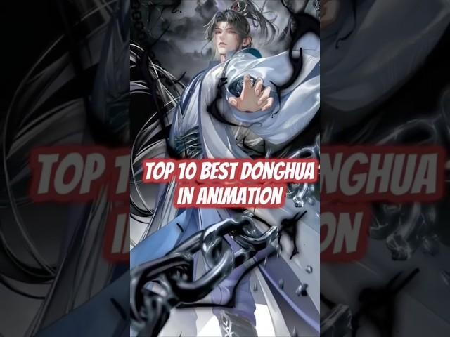 Top 10 best donghua series in animation  you should watch before you die #soulland #btth