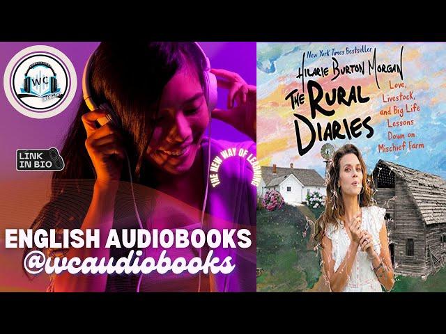 The Rural Diaries Hilarie Burton AudioBook Summary