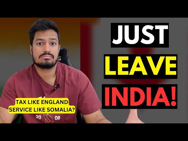 Why I Left India? And Why ALL Highly Skilled People Should Leave India?